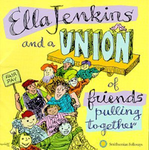 Ella Jenkins Ella Jenkins & a Union of Friends Pulling Together - CD Album