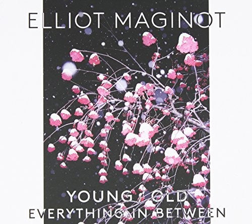 Elliot Maginot Young. Old. Everything. In. Between - CD Album