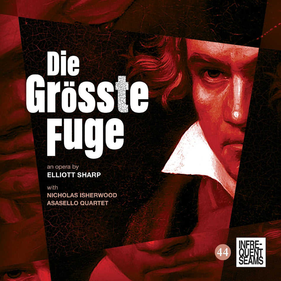 Elliott Sharp Die GrÃ¶ÃŸte Fugue