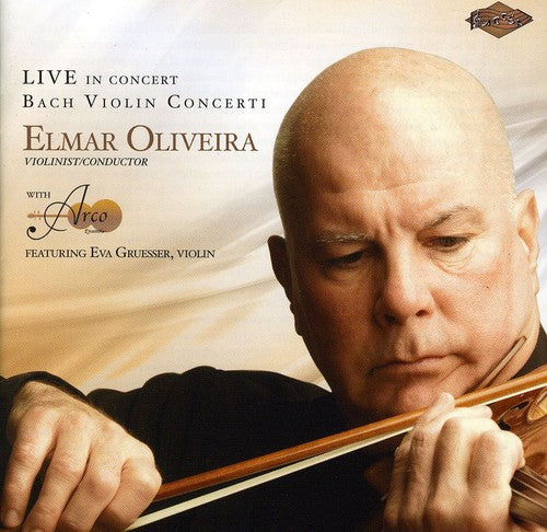 Elmar Oliveira Violin Concerti of J.S. Bach - CD Album