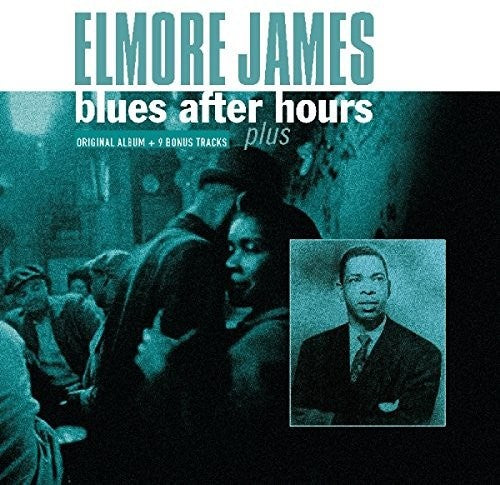 Elmore James Blues After Hours Plus + 9 Bonus Tracks - Record Album - Vinyl LP