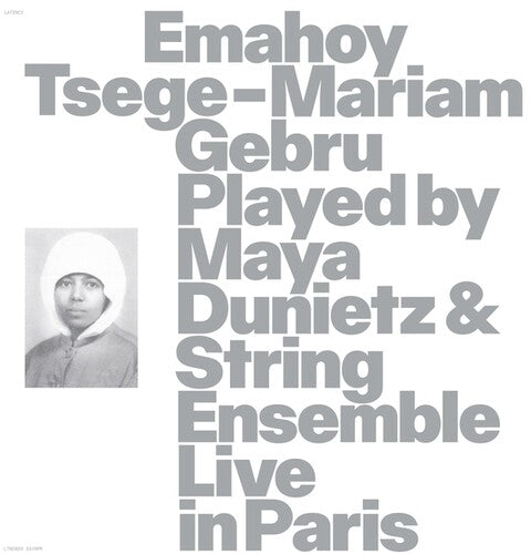 Emahoy Tsege Mariam Gebru Emahoy Tsege Mariam Gebru played By Maya Dunietz And String Ensemble, Live In Paris - Record Album - Vinyl LP