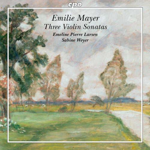 Emeline Pierre Larsen Mayer: Three Violin Sonatas - CD Album