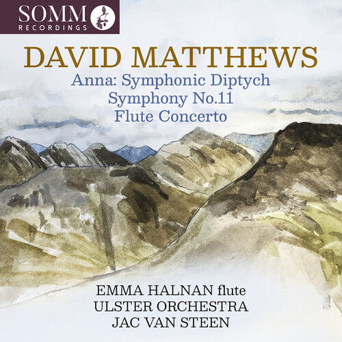 Emma Halnan David Matthews: Anna: Symphonic Diptych; Symphony No. 11; Flute Concerto - CD Album