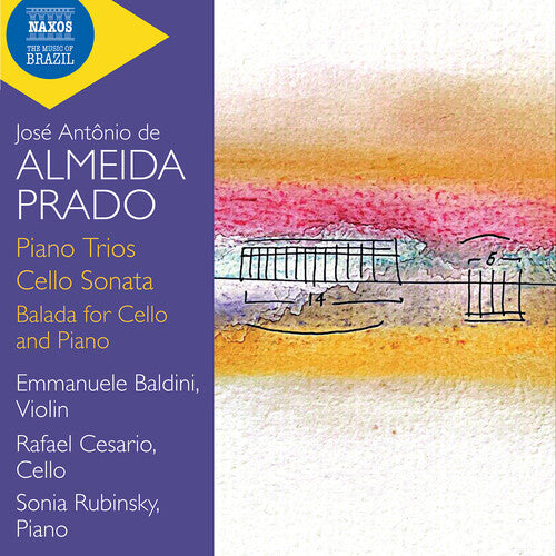 Emmanuele Baldini Almeida Prado: Piano Trios; Cello Sonata; Balada for Cello and Piano - CD Album