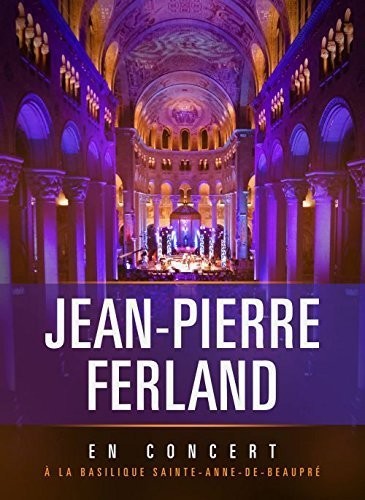 En Concert a la Basilique Sainte-Anne-De-Beaupre - DVD