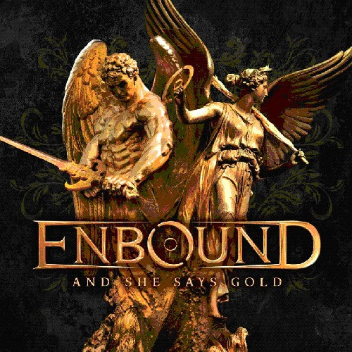 Enbound And She Says Gold - CD Album
