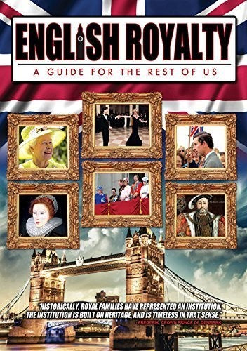 English Royalty: A Guide for the Rest of - DVD