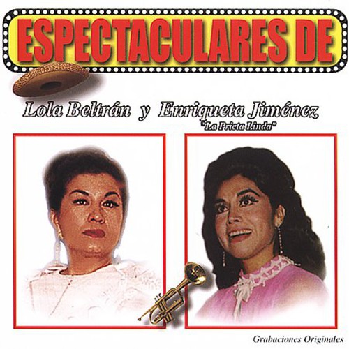 Enriqueta Jimenez Espectaculares De Lola Beltran Y Enriqueta Jimenez - CD Album