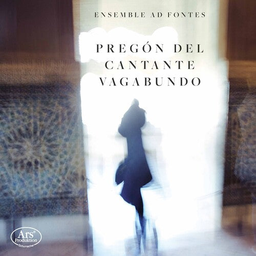 Ensemble Ad Fontes Pregon Del Cantante Vagabundo - CD Album