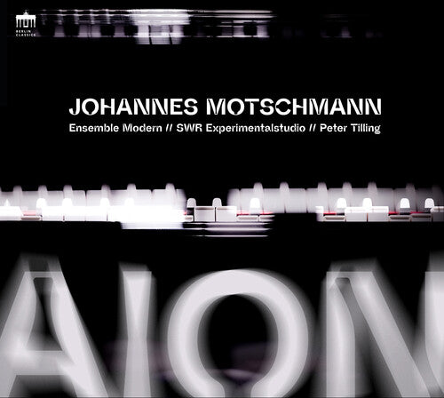 Ensemble Modern Motschmann: AION For Large Ensemble, Artificial Intelligence, & Electronics - CD Album