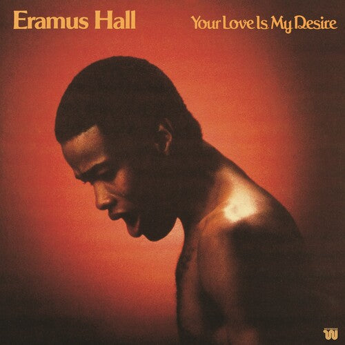 Eramus Hall Your Love Is My Desire - Record Album - Vinyl LP