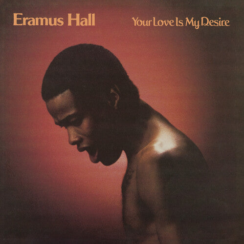 Eramus Hall Your Love Is My Desire - Record Album - Vinyl LP