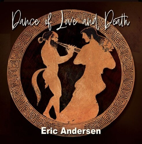 ERIC ANDERSEN Dance of Love and Death - 2-Disc CD Album