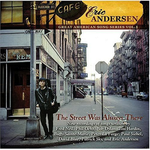 ERIC ANDERSEN The Street Was Always There - CD Album