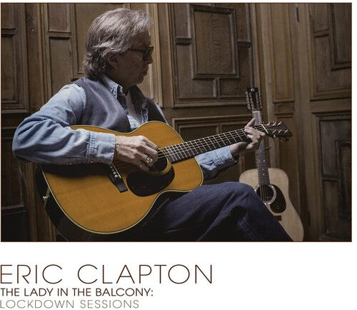 Eric Clapton Lady In The Balcony: Lockdown Sessions - Double Record Album - Vinyl LP