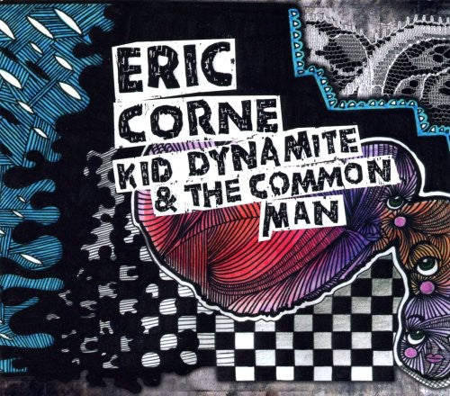 Eric Corne Kid Dynamite & the Common Man - CD Album