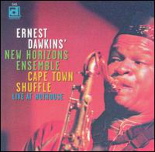 Ernest Dawkins Capetown Shuffle Live at Hot House - CD Album