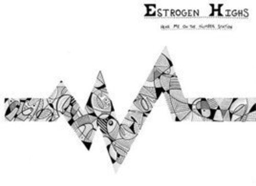 Estrogen Highs Hear Me on the Number Station - Record Album - Vinyl LP