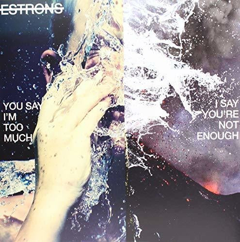 Estrons You Say I'm Too Much I Say You'Re Not Enough - Record Album - Vinyl LP