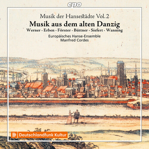 Europaisches Hanse-Ensemble Musik der Hansestadte, Vol. 2 - CD Album