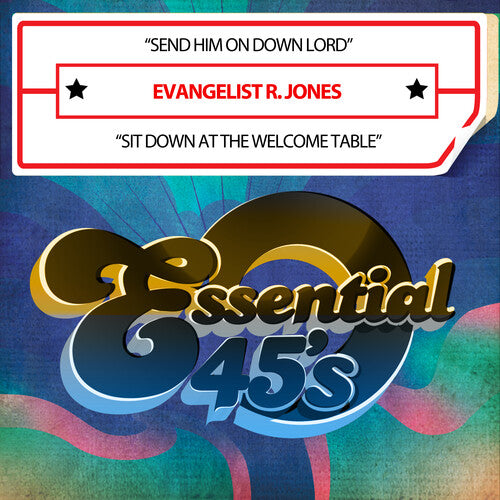 Evangelist R. Jones Send Him On Down Lord / Sit Down At The Welcome Table (Digital 45) - CD Album