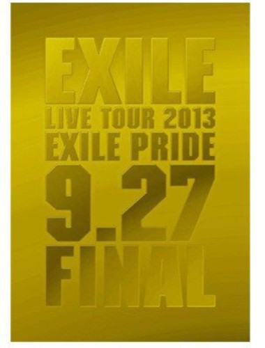 Exile Live Tour 2013 Exile Pride 9.27 Final - 3-Disc DVD Set