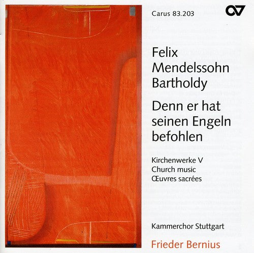 F. Mendelssohn Denn Er Hat Seinen Engeln Befohlen 5: Church Music - CD Album