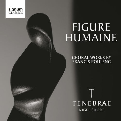 F. Poulenc Figure Humaine: Choral Works By Poulenc - CD Album