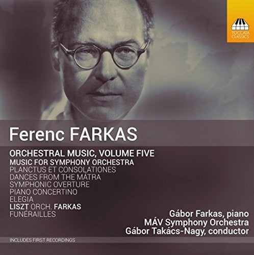 Farkas Orchestral Music Volume Five - CD Album