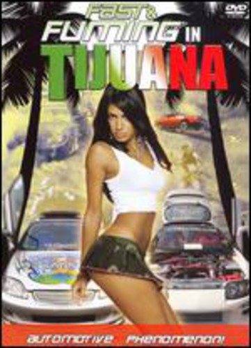 Fast & Fuming in Tijuana - DVD