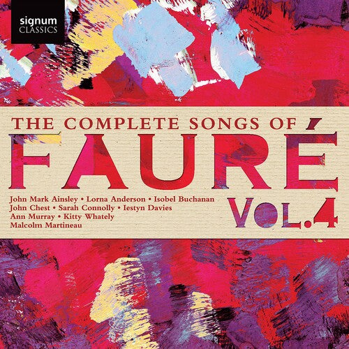 Faure Complete Songs Faure 4 - CD Album