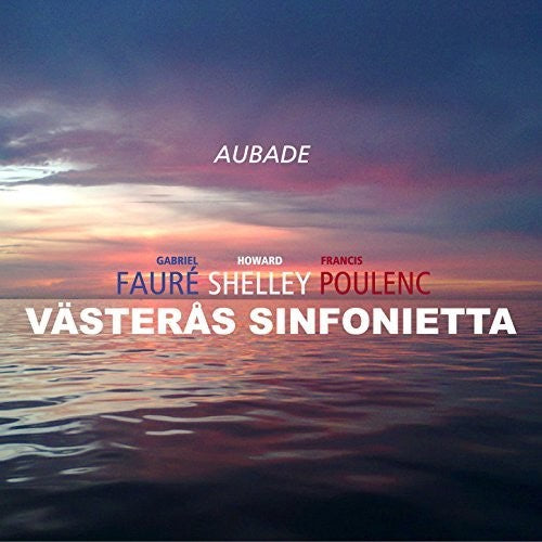 Faure / Poulenc / Sinfonietta / Howard Aubade - CD Album