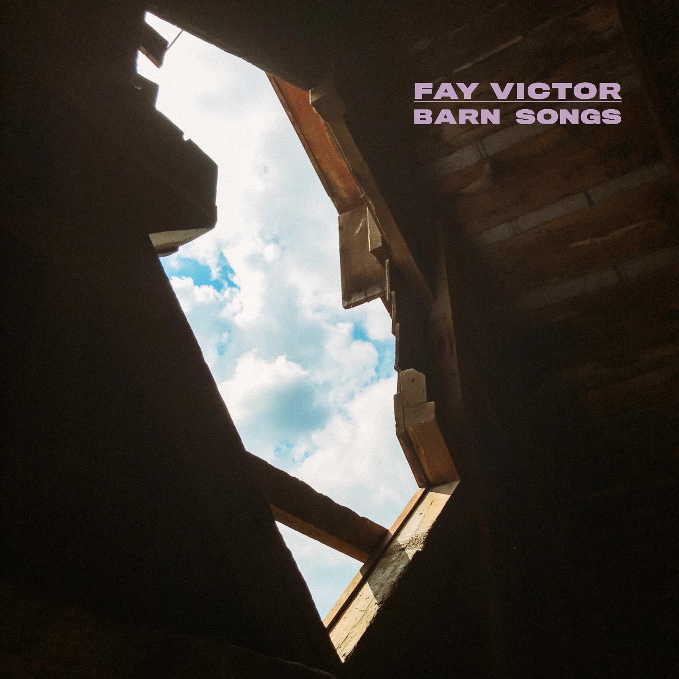 Fay Victor Barn Songs