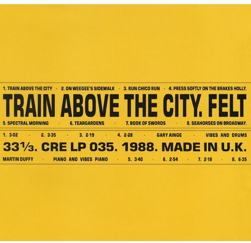 Felt Train Above The City - Record Album - Vinyl LP