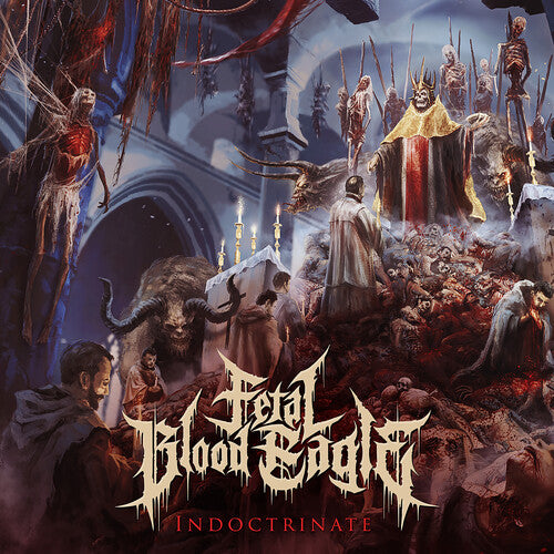 Fetal Blood Eagle indoctrinate