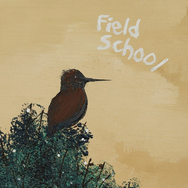 FIELD SCHOOL When Summer Comes