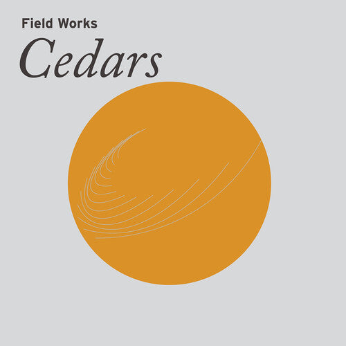 Field Works Cedars - Record Album - Vinyl LP
