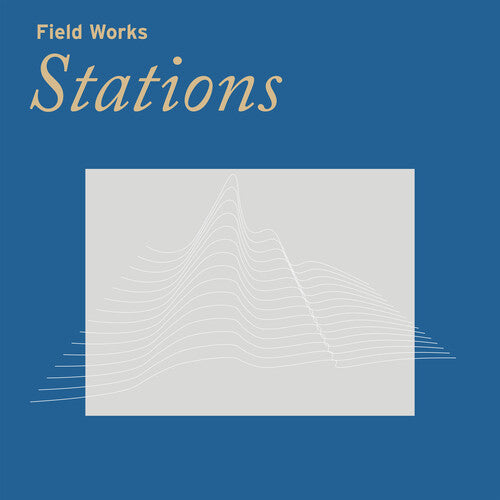 Field Works Stations - CD Album