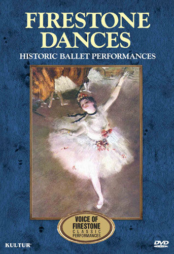 Firestone Dances: Historic Ballet Performances - DVD
