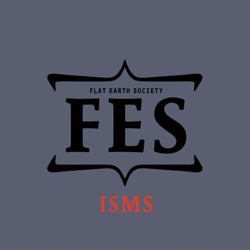 Flat Earth Society Isms - CD Album