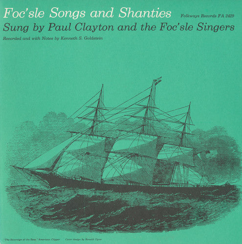 Foc'Sle Singers Foc'sle Songs and Shanties - CD Album