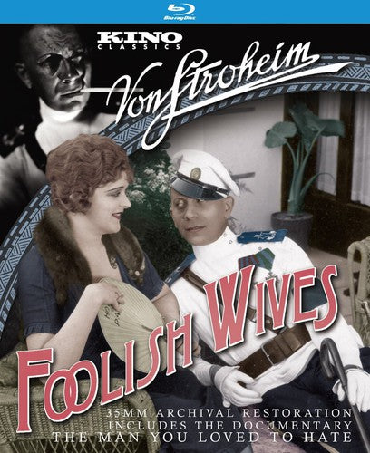 Foolish Wives Foolish Wives / The Man You Loved To Hate - Blu-Ray