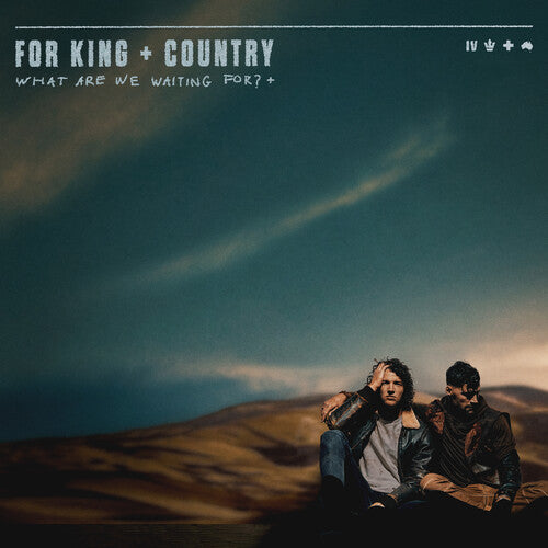 for KING & COUNTRY What Are We Waiting For? (Deluxe Edition) - CD Album
