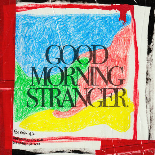 Foreign Air Good Morning Stranger - CD Album