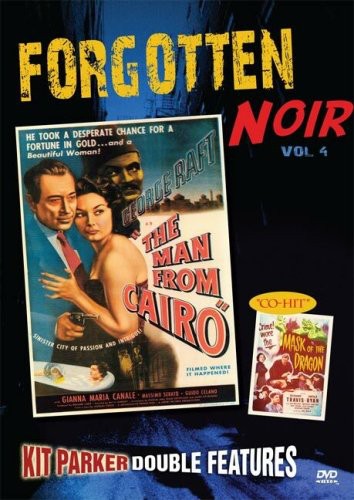 Forgotten Noir: Volume 4: The Man From Cairo / Mask of the Dragon - DVD