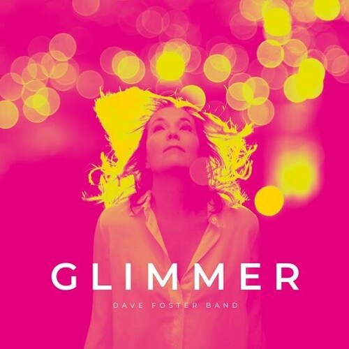 Foster, Dave Band Glimmer - Record Album - Vinyl LP
