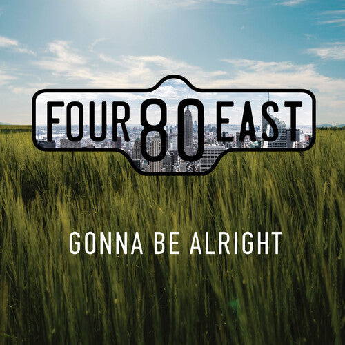 Four80east Gonna Be Alright - CD Album