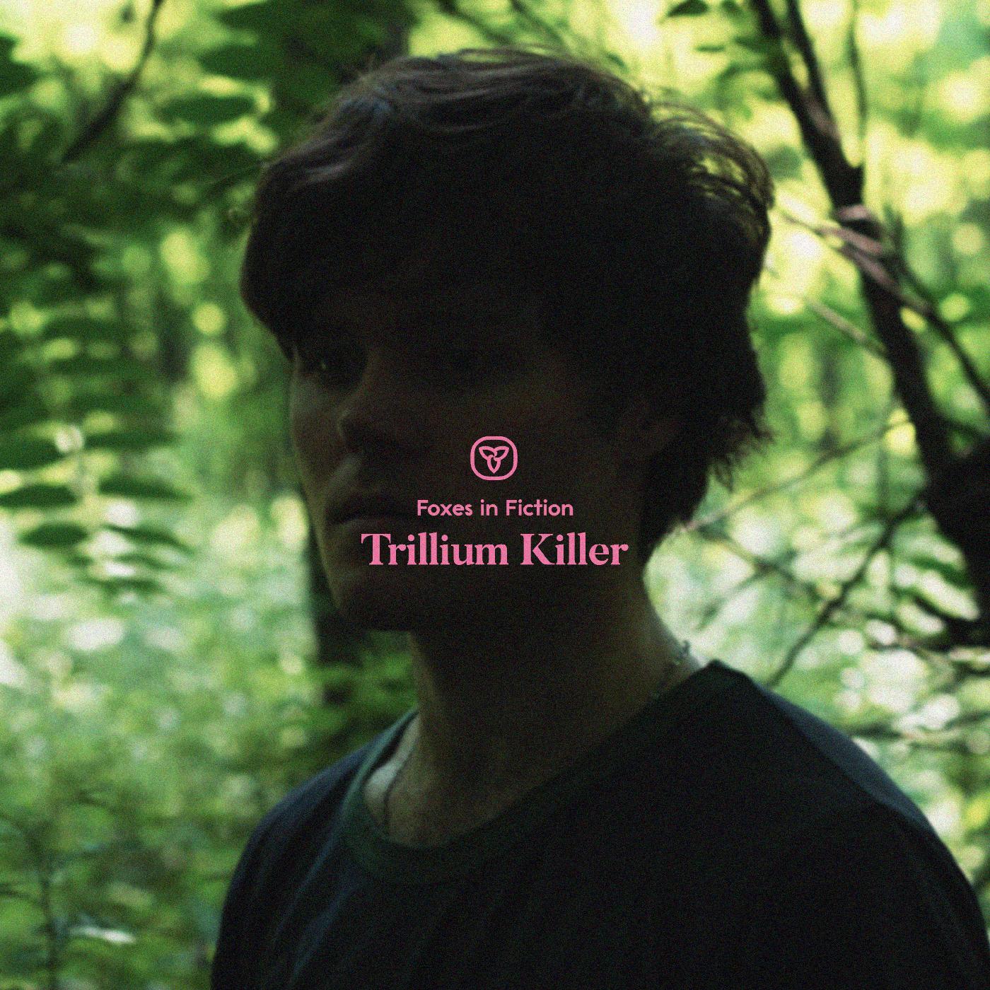 Foxes in Fiction Trillium Killer