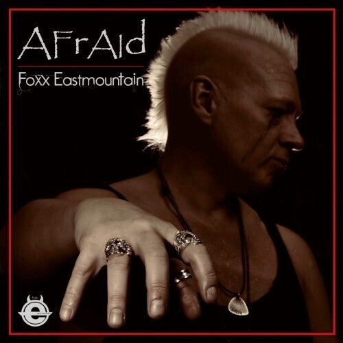Foxx Eastmountain Afraid - Record Album - Vinyl LP